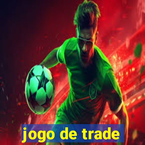 jogo de trade